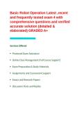 Basic Robot Operation Latest &comma;recent and frequently tested exam 4 with comprehensive questions and verified accurate solution &lpar;detailed & elaborated&rpar; GRADED A&plus;&period;