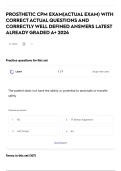 PROSTHETIC CPM EXAM&lpar;ACTUAL EXAM&rpar; WITH CORRECT ACTUAL QUESTIONS AND CORRECTLY WELL DEFINED ANSWERS LATEST ALREADY GRADED A&plus; 2026