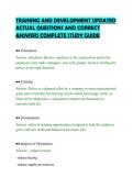 TRAINING AND DEVELOPMENT UPDATED&NewLine;ACTUAL QUESTIONS AND CORRECT&NewLine;ANSWERS COMPLETE STUDY GUIDE