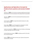 Agribusiness and Agriculture Concepts for&NewLine;Students Exam questions and answers Graded&NewLine;A&plus;&NewLine;Agribusiness -The set of economic and political relationships that organize&NewLine;food production for commercial purposes&comma; from seed production to consumption&period;&NewLine;Agricult