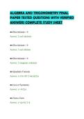 ALGEBRA AND TRIGONOMETRY FINAL&NewLine;PAPER TESTED QUESTIONS WITH VERIFIED&NewLine;ANSWERS COMPLETE STUDY SHEET&NewLine;