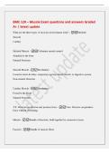 BME 120 &ndash; Muscle Exam questions and answers Graded&NewLine;A&plus; &vert; latest update&NewLine;What are the three types of muscles in the human body&quest; - Skeletal&NewLine;Smooth&NewLine;Cardiac&NewLine;Skeletal Muscle - Voluntary neural control&NewLine;Attached to the bone&NewLine;Striated Structure&NewLine;Smooth Muscle