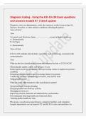 Diagnosis Coding - Using the ICD-10-CM Exam questions&NewLine;and answers Graded A&plus; &vert; latest update&NewLine;Diagnosis codes are alphanumeric codes that represent medical terminology for&NewLine;diseases&comma; disorders&comma; or other medical conditions affecting the patient&period;&NewLine;True or F