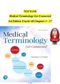 TEST BANK &NewLine;Medical Terminology Get Connected ISBN&colon;9780134989457&NewLine;&NewLine;3rd Edition Frucht All Chapters 1 - 17  