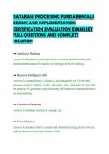 DATABASE PROCESSING FUNDAMENTALS&NewLine;DESIGN AND IMPLEMENTATION&NewLine;CERTIFICATION EVALUATION EXAMS SET&NewLine;FULL QUESTIONS AND COMPLETE&NewLine;SOLUTION&NewLine;