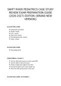 SWIFT RIVER PEDIATRICS CASE STUDY REVIEW EXAM PREPARATION GUIDE &lpar;2026-2027&rpar; EDITION &lbrace;BRAND NEW VERSION&rcub;
