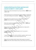Hondros Med Surg Final Exam questions and&NewLine;answers Graded A&plus; &vert; latest update&NewLine;Highest priority when documenting after a post-op circulation&quest; - Adequate&NewLine;capillary refills&NewLine;What nursing instruction is most beneficial to minimize the stress or painful joint