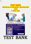 Test Bank Neonatal and Pediatric Respiratory Care 5th Edition Brian K&period; Walsh ISBN 9780323697831 Complete Chapter Questions&comma; Answers and Rationales