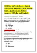 NUR242&sol; NUR 242&colon; Exam 4 &lpar;Latest 2023&sol; 2024&rpar; Medical-Surgical Nursing Exam &vert; Questions and Verified Answers&vert; 100&percnt; Correct&vert; Grade A&plus;