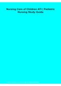 Nursing Care of Children ATI Pediatric Nursing Study Guide PDF 2026&sol;2027