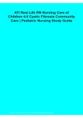ATI Real Life RN Nursing Care of Children 4&period;0 Cystic Fibrosis Community Care Pediatric Nursing Study Guide PDF 2026&sol;2027