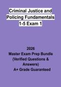 Criminal Justice and Policing Fundamentals 1&ndash;5 Exam 1 &vert; Questions & Answers&comma; Practice Test&comma; Study Guide & Revision Notes &vert; Latest 2026 PDF
