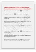 Medical Coding ICD-10&comma; CPT&comma; HCPCS&comma; and Guidelines&NewLine;Exam questions and answers Graded A&plus; &vert; latest update&NewLine;What is the compliance date for ICD-10-CM&quest; - October 1&comma; 2015&NewLine;What does CPT stand for&quest; - Current Procedural Terminology&NewLine;What are the two levels of HC