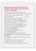 Medical Coding Course ICD-10&comma; ICD-10-PCS&comma; and&NewLine;Guidelines Overview Exam questions and answers&NewLine;Graded A&plus; &vert; latest update&NewLine;What is the primary focus of the Basic Medical Coding course&quest;&NewLine;An overview of coding concepts&comma; terms&comma; and procedures&comma; including ICD-1