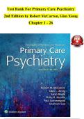 Test Bank For Primary Care Psychiatry  &NewLine;2nd Edition by Robert McCarron&comma; Glen Xiong &NewLine;Chapter 1 - 26 
