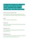 AUTOMOTIVE TECHNOLOGY PRINCIPLES&NewLine;DIAGNOSIS AND SERVICE UPDATED&NewLine;ACTUAL QUESTIONS AND CORRECT&NewLine;ANSWERS FULL SOLUTION STUDY GUIDE