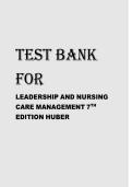 Leadership and Nursing Care Management Test Bank 7th Edition&colon; Practice Questions & Answers&NewLine;&NewLine;