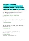 BUSINESS STATISTICS FOR&NewLine;CONTEMPORARY DECISION MAKING&NewLine;CERTIFICATION EVALUATION VERIFIED&NewLine;QUESTIONS WITH COMPLETE SOLUTIONS