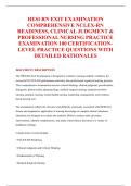 HESI RN EXIT EXAMINATION &NewLine;COMPREHENSIVE NCLEX-RN &NewLine;READINESS&comma; CLINICAL JUDGMENT & &NewLine;PROFESSIONAL NURSING PRACTICE &NewLine;EXAMINATION 100 CERTIFICATION&NewLine;LEVEL PRACTICE QUESTIONS WITH &NewLine;DETAILED RATIONALES