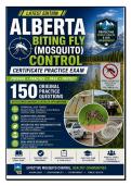 Alberta Biting Fly &lpar;Mosquito&rpar; Control Certificate Ultimate Study & Practice Bundle &ndash; Practice Exams&comma; Key Concepts Summary & Application‑Safety Quick Sheets