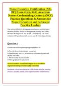 Nurse Executive Certification &lpar;NE&NewLine;BC&rpar; Exam 2026&sol;2027 American &NewLine;Nurses Credentialing Center &lpar;ANCC&rpar; &NewLine;Practice Questions & Answers for &NewLine;Nurse Executives and Advanced &NewLine;Practice Leaders