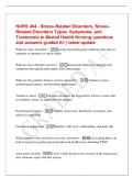 NURS 404 - Stress-Related Disorders&comma; StressRelated Disorders Types&comma; Symptoms&comma; and&NewLine;Treatments in Mental Health Nursing questions&NewLine;and answers graded A&plus; &vert; latest update&NewLine;What are stress disorders&quest; - group of psychological conditions that arise in&NewLine;response