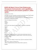 NURS 404 Week 2 Nurse-Client Relationship&comma;&NewLine;Therapeutic Communication&comma; and Legal&sol;Ethical&NewLine;Issues questions and answers graded A&plus; &vert; latest&NewLine;update&NewLine;Therapeutic Use of Self&NewLine;The ability to use one's personality consciously and in full awareness in an
