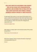WGU D470 OBJECTIVE ASSESSMENT FINAL NEWEST &NewLine;2026 ACTUAL EXAM&vert; D470 TRANSPORTATION&comma; &NewLine;LOGISTICS&comma; AND DISTRIBUTION OA FINAL WITH 350 &NewLine;REAL EXAM QUESTIONS AND CORRECT VERIFIED &NewLine;ANSWERS&sol; ALREADY GRADED A&plus; &lpar;MOST RECENT&excl;&excl;&rpar;