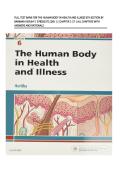 FULL TEST BANK FOR THE HUMAN BODY IN HEALTH AND ILLNESS 6TH EDITION BY BARBARA HERLIHY &vert; 9780323711265 &vert; &vert; CHAPTER 1-27 &vert; ALL CHAPTERS WITH ANSWERS AND RATIONALS