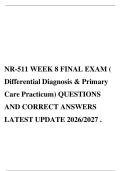 NR-511 WEEK 8 FINAL EXAM &lpar;&NewLine;Differential Diagnosis & Primary&NewLine;Care Practicum&rpar; QUESTIONS&NewLine;AND CORRECT ANSWERS&NewLine;LATEST UPDATE 2026&sol;2027 &period;