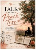 Talk to the Peach Tree by Sipho Sepamla