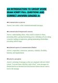 AN INTRODUCTION TO GROUP WORK&NewLine;EXAM SCRIPT FULL QUESTIONS AND&NewLine;CORRECT ANSWERS GRADED A&plus;