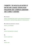 CHEMISTRY&colon; THE MOLECULAR NATURE OF&NewLine;MATTER AND CHANGE CERTIFICATION&NewLine;EVALUATION TEST COMPLETE QUESTIONS&NewLine;AND CORRECT ANSWERS&NewLine;