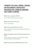 CHEMISTRY FOR TODAY&colon; GENERAL&comma; ORGANIC&comma;&NewLine;AND BIOCHEMISTRY CERTIFICATION&NewLine;EVALUATION TEST COMPLETE QUESTIONS&NewLine;AND CORRECT ANSWERS