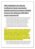 ANCC Ambulatory Care Nursing &NewLine;Certification Practice Examination &NewLine;Questions And Correct Answers &lpar;Verified &NewLine;Answers&rpar; Plus Rationales 2026 Q&A &vert; &NewLine;Instant Download Pdf 