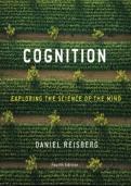 Solutions Manual For Cognition Exploring the Science of the Mind by Daniel Reisberg
