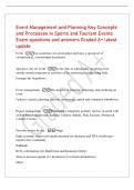Event Management and Planning Key Concepts&NewLine;and Processes in Sports and Tourism Events&NewLine;Exam questions and answers Graded A&plus; latest&NewLine;update&NewLine;Event - An occurrence at a given place and time&semi; a special set of&NewLine;circumstances&semi; a noteworthy occurrence&NewLine;Special