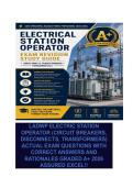 LADWP ELECTRIC STATION OPERATOR &lpar;CIRCUIT BREAKERS&comma; DISCONNECTS&comma; TRANSFORMERS&rpar; ACTUAL EXAM QUESTIONS WITH CORRECT ANSWERS AND RATIONALES GRADED A&plus; 2026 ASSURED EXCEL&excl;&excl;