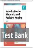 TEST BANK For Introduction to Maternity and Pediatric Nursing 9th Edition BY Gloria Leifer &vert;Complete Chapters 1 - 34 &vert; 100 &percnt; Verified Newest Version