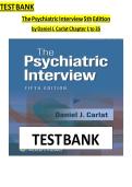 Test Bank for The Psychiatric Interview 5th Edition by Daniel J&period; Carlat&vert;9781975212988&vert; All Chapters&vert; LATEST