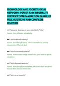 TECHNOLOGY AND SOCIETY SOCIAL&NewLine;NETWORKS POWER AND INEQUALITY&NewLine;CERTIFICATION EVALUATION EXAMS SET&NewLine;FULL QUESTIONS AND COMPLETE&NewLine;SOLUTION