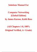Solutions Manual for Computer Networking Global Edition&comma; 8th Edition by James Kurose&comma; Keith Ross&comma; Chapter 1-18 &vert; All Chapters