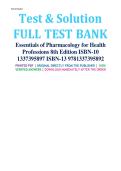 Test Bank For Essentials of Pharmacology for Health Professions 8th Edition by Bruce Colbert&comma; Ruth Woodrow&comma; David M&period; Smith &lpar;ALL CHAPTER COVERED&rpar;