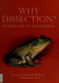 Why Dissection Animal Use in Education Lynette A&period; Hart&comma; Mary W&period; Wood & Benjamin L&period; Hart  Study Notes  Summary