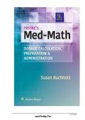 TEST BANK FOR Henke's Med-Math&colon; Dosage Calculation&comma; Preparation&comma; & Administration 9th Edition by Susan Buchholz ISBN&colon; 978-1975106522 COMPLETE GUIDE ALL CHAPTERS COVERED 100&percnt; VERIFIED A&plus; GRADE ASSURED&excl;&excl;&excl;&excl;NEW LATEST UPDATE&excl;&excl;&excl;&excl;&excl;