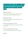 ACCOUNTING WHAT THE NUMBERS MEAN&NewLine;CERTIFICATION EVALUATION COMPLETE&NewLine;QUESTIONS AND SOLUTIONS GRADED&NewLine;APLUS
