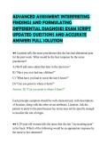 ADVANCED ASSESSMENT INTERPRETING&NewLine;FINDINGS AND FORMULATING&NewLine;DIFFERENTIAL DIAGNOSES EXAM SCRIPT&NewLine;UPDATED QUESTIONS AND ACCURATE&NewLine;ANSWERS FULL SOLUTION