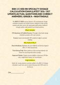 BSN 215 HESI RN SPECIALTY DOSAGE CALCULATION EXAM &lpar;LATEST 2026 &sol; 2027 UPDATE&rpar; ACTUAL QUESTIONS AND CORRECT ANSWERS &vert; GRADE A &ndash; NIGHTINGALE&NewLine;&NewLine;