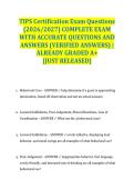 TIPS Certification Exam Questions &lpar;2026&sol;2027&rpar; COMPLETE EXAM WITH ACCURATE QUESTIONS AND ANSWERS &lpar;VERIFIED ANSWERS&rpar; &vert; ALREADY GRADED A&plus; &lbrace;JUST RELEASED&rcub;