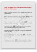 Case Control and Cohort Exam questions and answers&NewLine;Graded A&plus;&vert;latest update&NewLine;What are observational studies used to answer&quest; - Prognosis&sol;prediction and&NewLine;etiology questions&period;&NewLine;Why are cohort and case-control studies called observational&quest; - Researchers&NewLine;do no